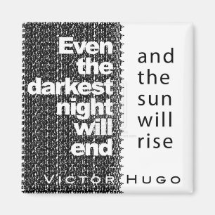 Even the Darkest Night Will End Magnet