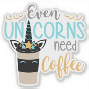 Even Unicorns Need Coffee