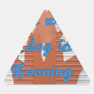"Evening Dog Walk Dread" – I Hate Walking the Dog  Triangle Sticker