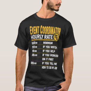 Event Coordinator Hourly Rate Event Organiser Plan T-Shirt