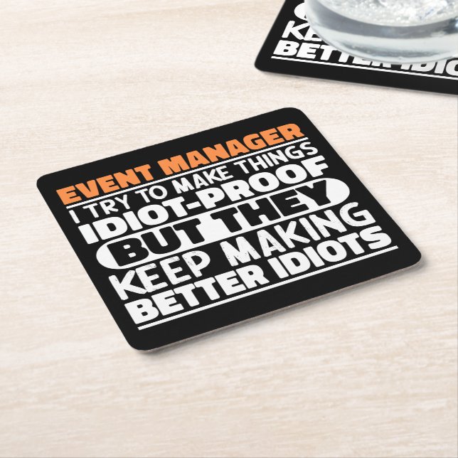 Event Manager I Try To Make Things Funny Sayings  Square Paper Coaster (Angled)