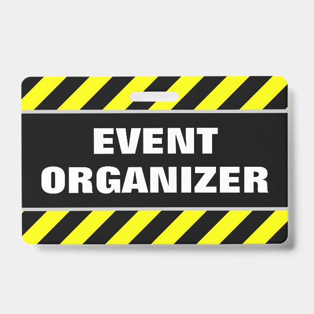"EVENT ORGANIZER" + Black & Yellow Stripes Badge ID Badge (Front)