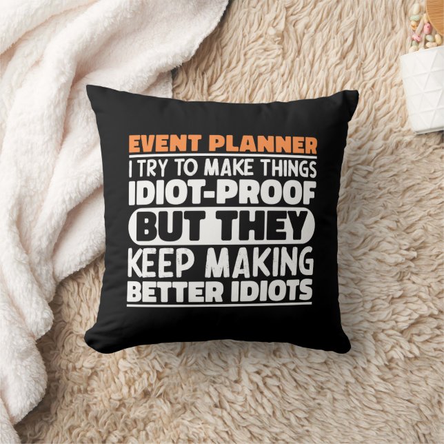 Event Planner I Try To Make Things Funny Sayings  Cushion (Blanket)