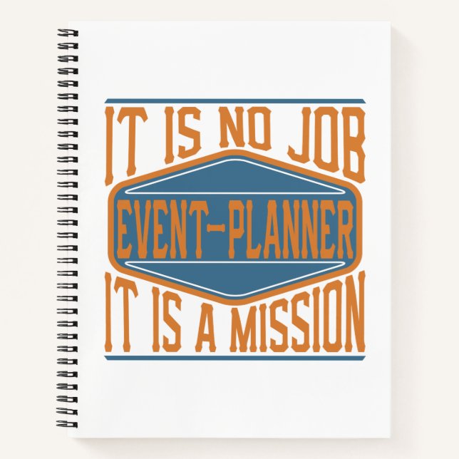 Event-Planner  - It Is No Job, It Is A Mission Notebook (Front)