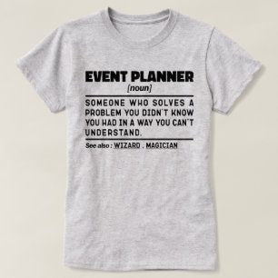 Event Planner Noun Definition Planning Job Funny T-Shirt