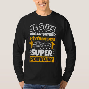 Event Planner What Is Your Super Pou T-Shirt