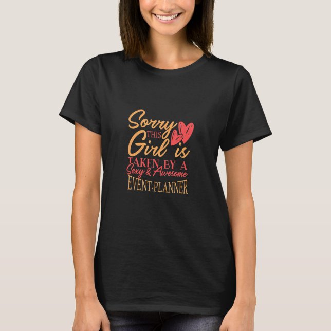 Event Planner Work Job Husband Wife Saying T-Shirt (Front)