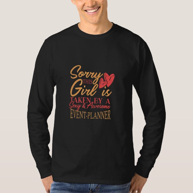 Event Planner Work Job Husband Wife Saying T-Shirt (Front)