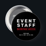 Event Staff Backstage Access 7.5 Cm Round Badge<br><div class="desc">Event Staff Backstage Access Button</div>