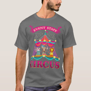 Event Staff Circus nival Event TShirt Gift Gifts
