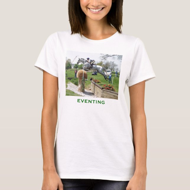 EVENTING Do you have what it takes? T-Shirt (Front)