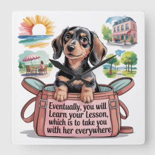 Eventually, You Will Learn Your Lesson Square Wall Clock