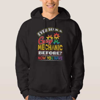 Ever Seen A Gay Mechanic Before Hoodie