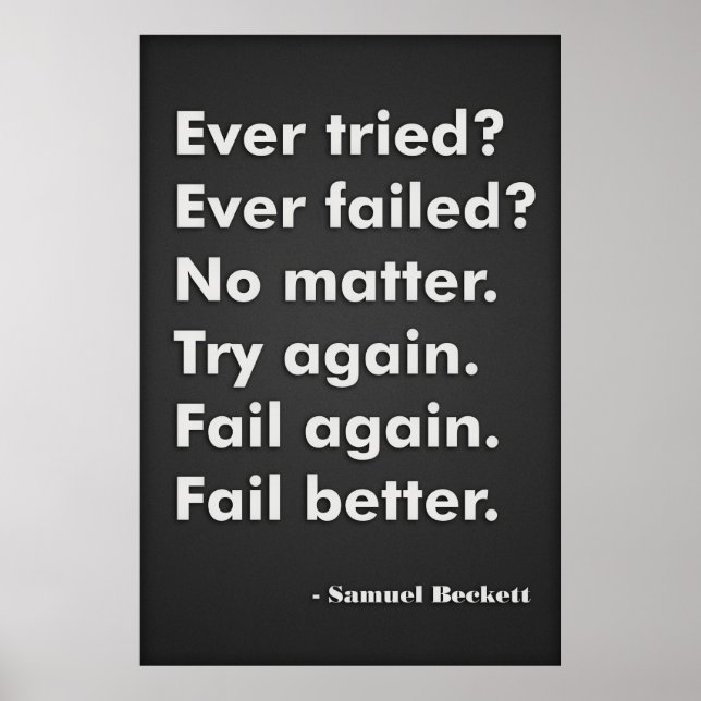 Ever tried? Ever failed? Poster (Front)