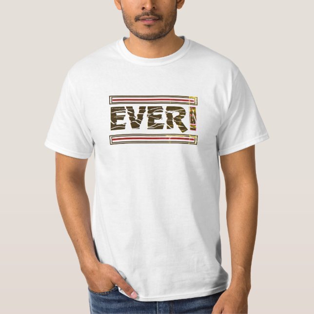 Ever! - White Short Sleeve For Men or Women T-Shirt (Front)