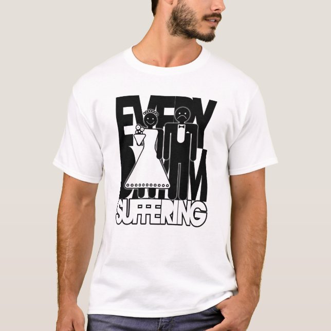Everday I'm Suffering - Funny shirts (Front)