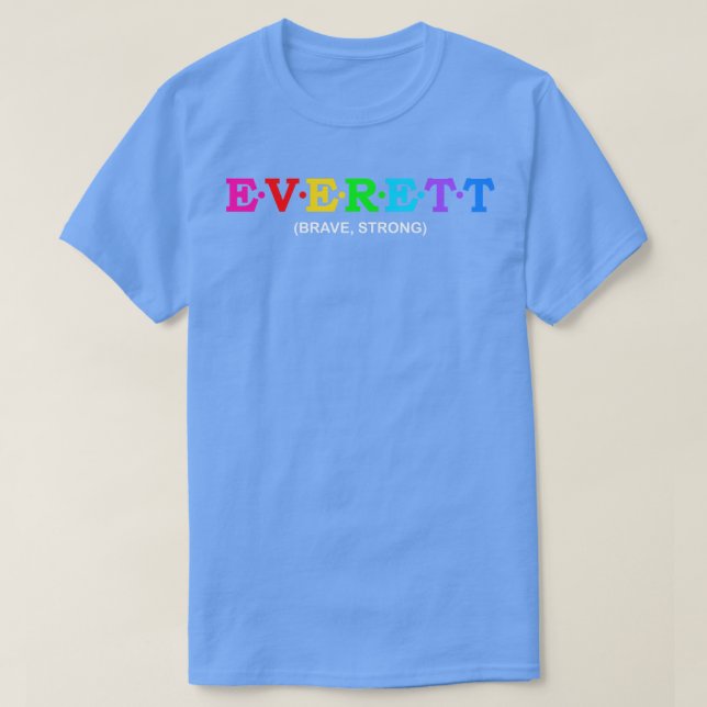 Everett Brave Strong T-Shirt (Design Front)