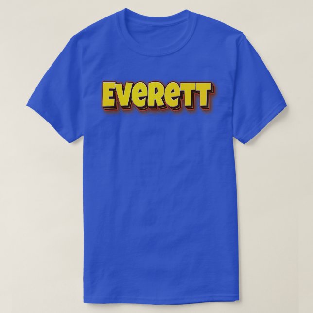 Everett My Name Is Everett 3 T-Shirt (Design Front)