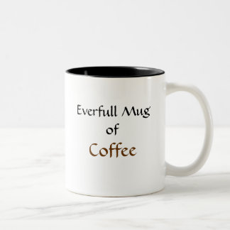 Everfull Mug Of...