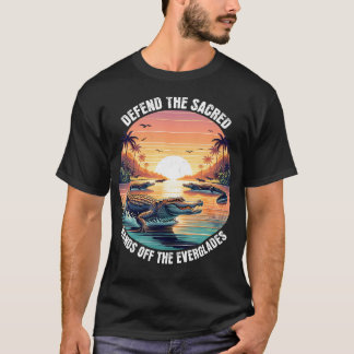 Everglades Protect Save Defend The Sacred T-Shirt