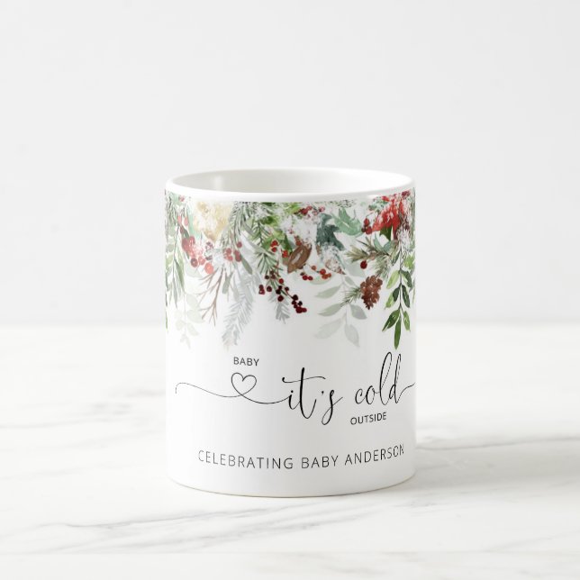 Evergreen Baby it's cold outside coffee mug (Center)