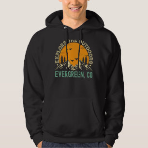 Evergreen Colorado Explore The Outdoors Hoodie