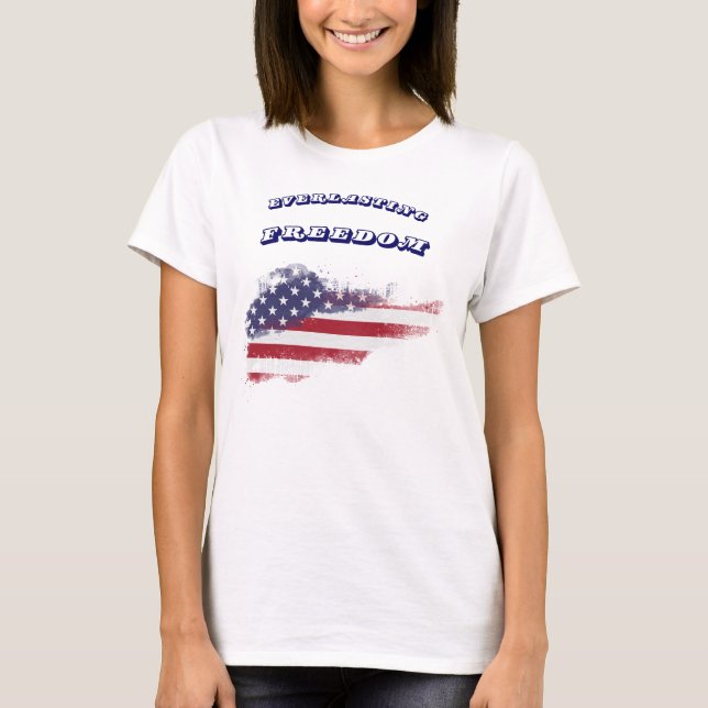Everlasting Freedom T-Shirt (Front)