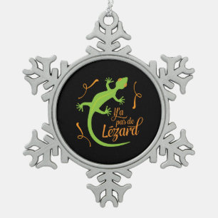Everthing's Cool French Teacher Funny Lizard Snowflake Pewter Christmas Ornament