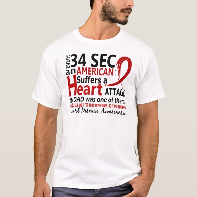 Every 34 Seconds Dad Heart Disease / Attack T-Shirt (Front)