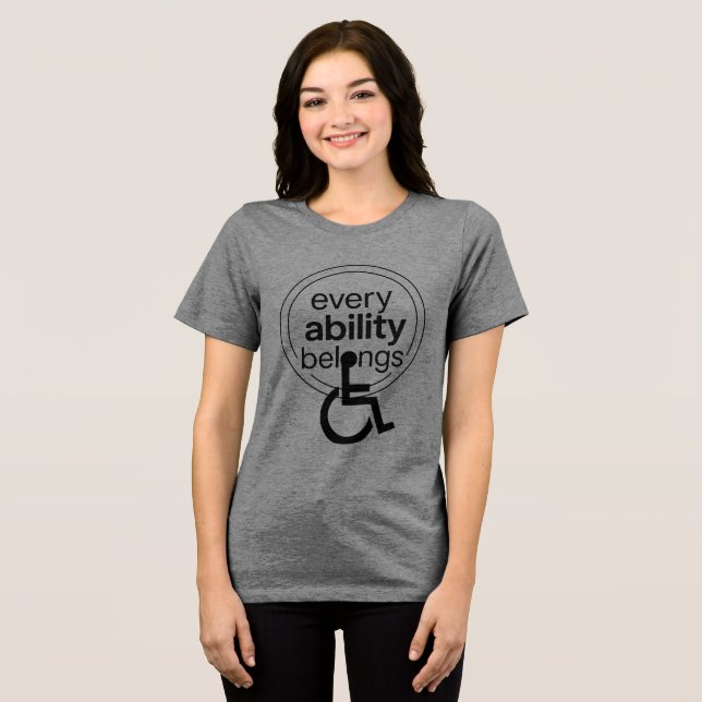 Every Ability Belongs | Inclusive Minimalist  Tri-Blend Shirt (Front Full)