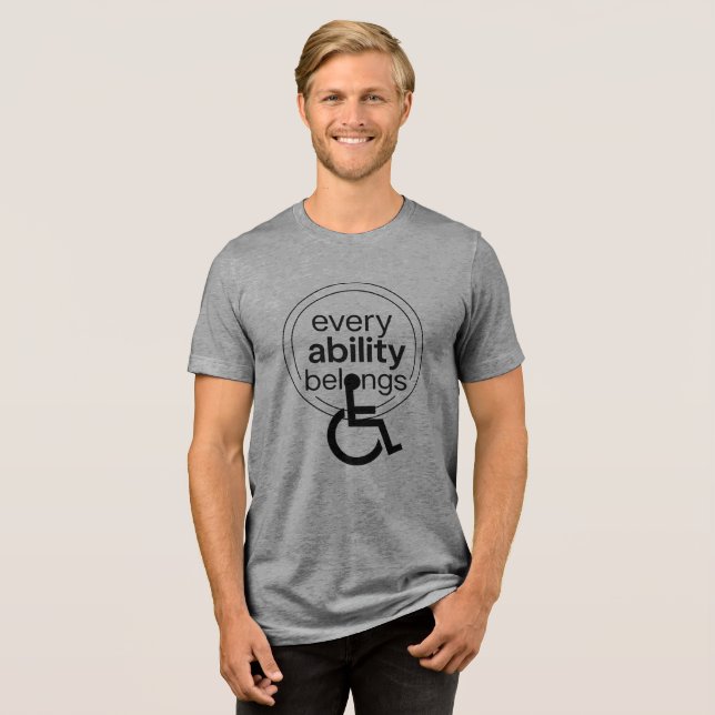 Every Ability Belongs | Inclusive Minimalist  Tri-Blend Shirt (Front Full)