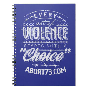 Every Act of Violence Starts with a "Choice" Spiral Notebook