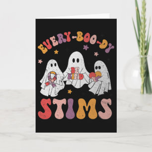 Every-boo-dy Stims Funny Autism Ghost Halloween Sp Card