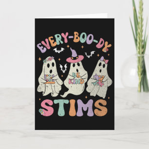 Every-boo-dy Stims Funny Autism Ghost Halloween Sp Card