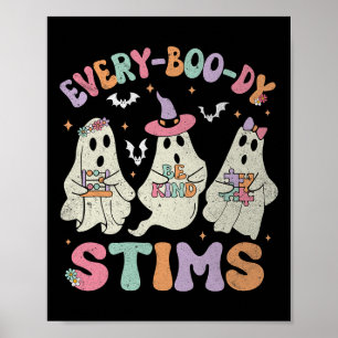 Every-boo-dy Stims Funny Autism Ghost Halloween Sp Poster