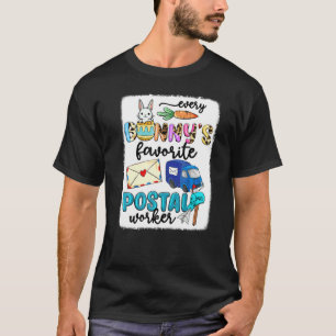 Every Bunny Favourite Postal Worker Two Bunnies Ea T-Shirt