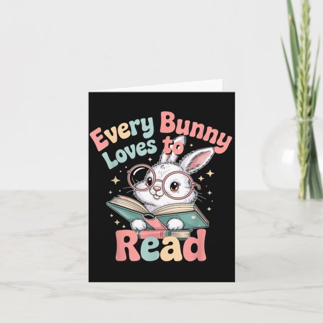 Every Bunny Loves to Read Cute Easter Design Card (Front)