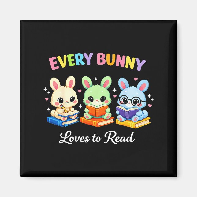 Every bunny loves to read easter cute reading magnet (Front)
