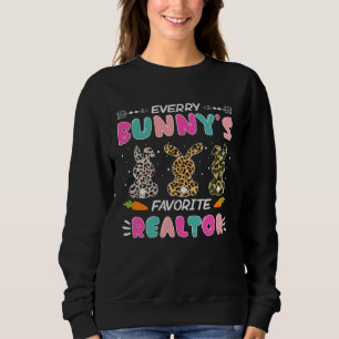Every Bunny s Favorite Realtor  Easter Day  2 Sweatshirt