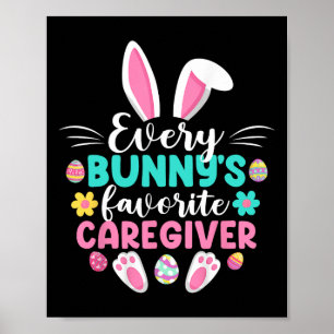 Every Bunny's Favourite Caregiver Fun Easter Day Poster
