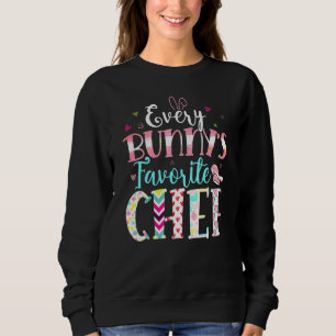 Every Bunny's Favourite Chef Cute Hearts Happy Eas Sweatshirt