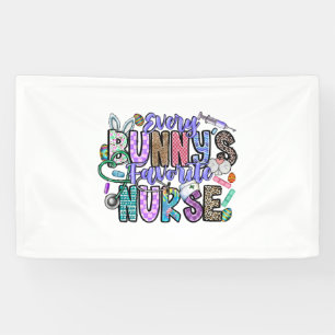 Every Bunnys Favourite Nurse Banner