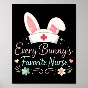 Every Bunnys Favourite Nurse Cute Bunny Nurse Squa Poster