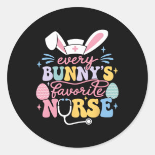 Every Bunny's Favourite Nurse Cute Easter Bunny Nu Classic Round Sticker