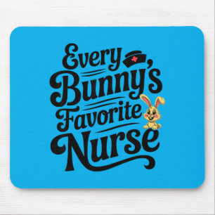 Every Bunnys Favourite Nurse Easter Bunny RN 1 Mouse Pad