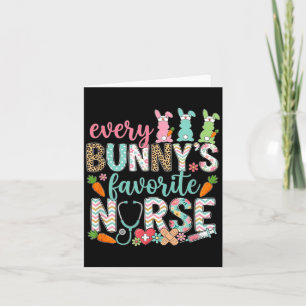 Every Bunnys Favourite Nurse Easter Funny Rabbit Card