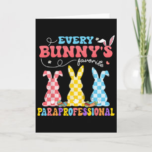 Every Bunny's Favourite Paraprofessional Groovy Ea Card