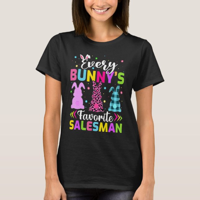 Every Bunny's Favourite Salesman Easter T-Shirt (Front)