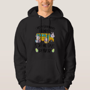 Every Bunny's Favourite School Bus Driver Easter D Hoodie