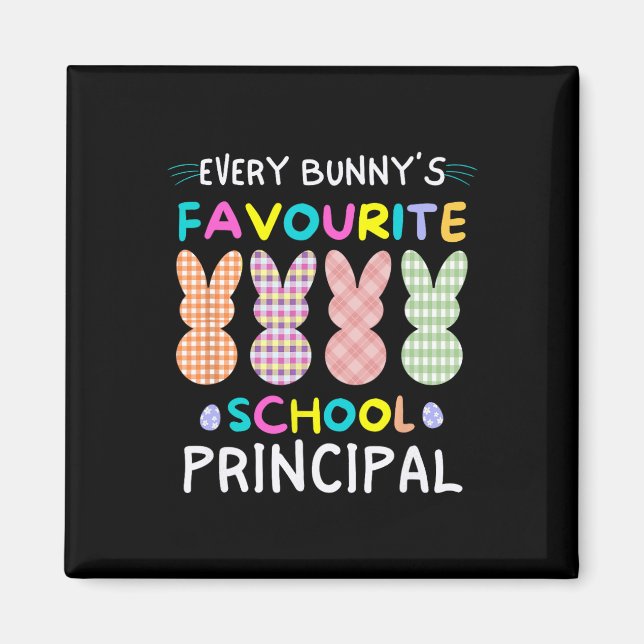 Every Bunnys Favourite School Principal Easter Shi Magnet (Front)